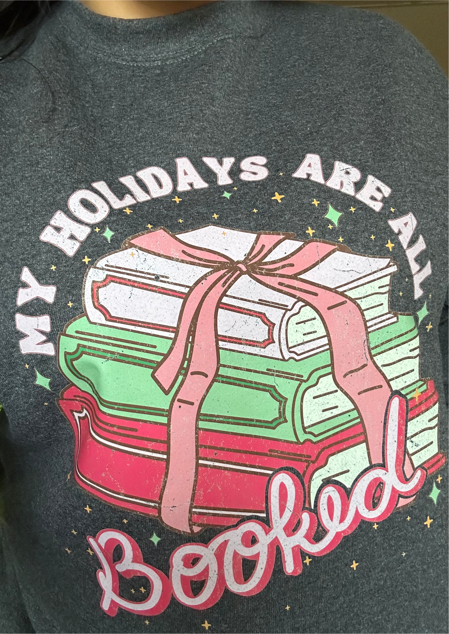 MY HOLIDAYS ARE ALL BOOKED crewneck sweatshirt