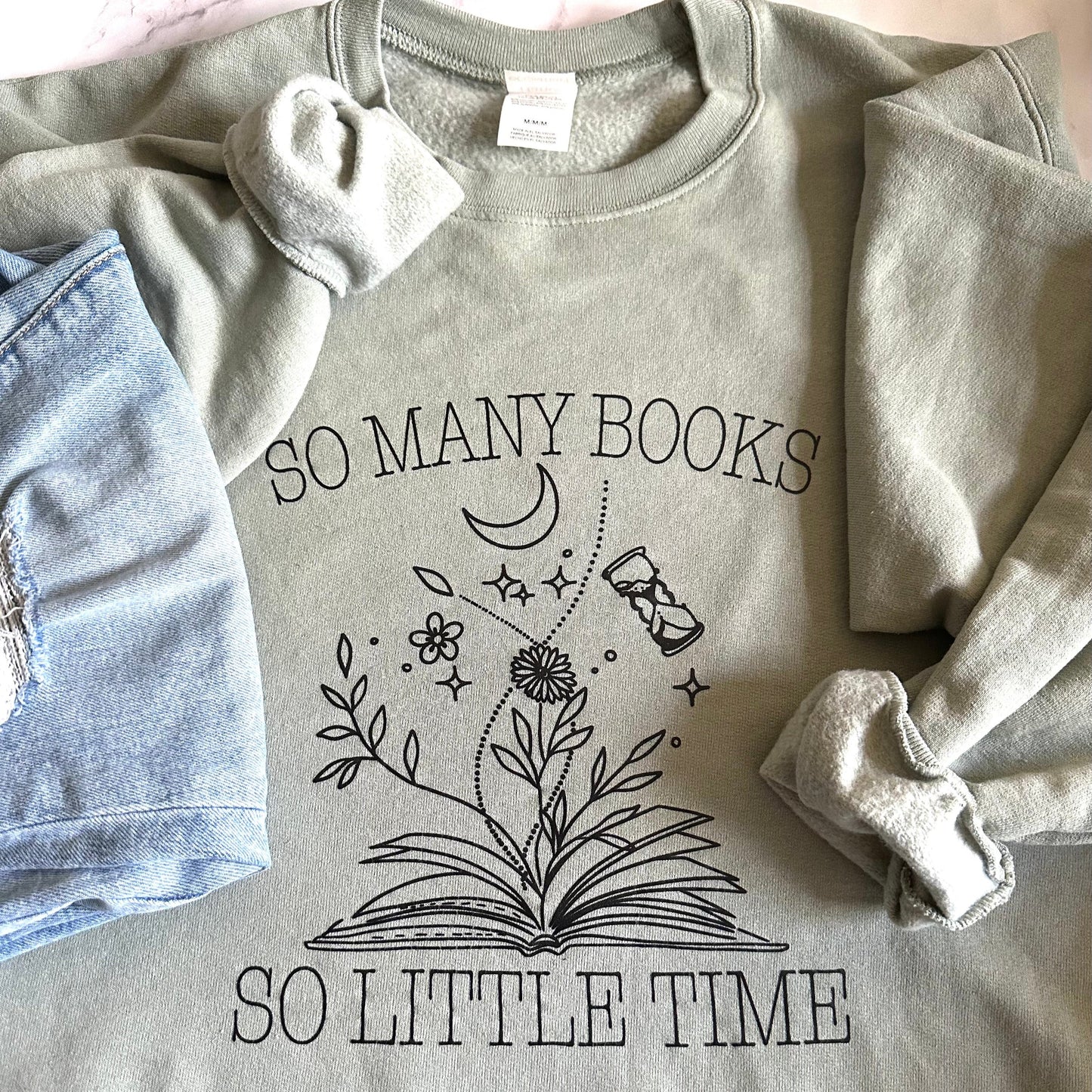 SO MANY BOOKS SO LITTLE TIME crewneck sweatshirt